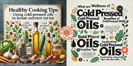 cold pressed oils, healthy cooking tips, nutrient intake, healthy oils, cooking with cold pressed oils