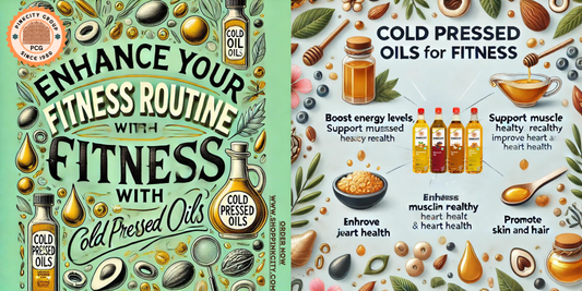 Enhance Your Fitness Routine with Cold Pressed Oils